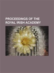 PROCEEDINGS OF THE ROYAL IRISH ACADEMY,115090805X,9781150908057