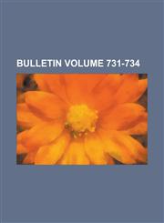 Bulletin Volume 731-734,1234218348,9781234218348