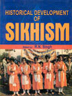 Historical Development of Sikhism Religion to Politics 1st Edition,8171697038,9788171697038