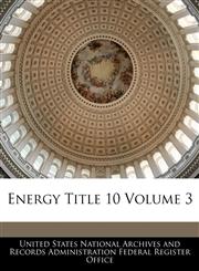 Energy Title 10 Volume 3,1240427913,9781240427918