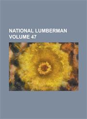 National Lumberman Volume 47,1236840933,9781236840936