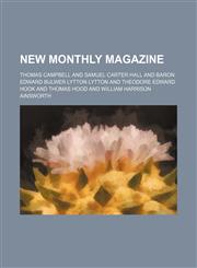 New Monthly Magazine (Volume 22),1150729325,9781150729324