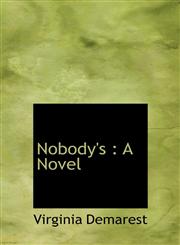 Nobody's A Novel,1113847263,9781113847263