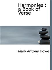 Harmonies A Book of Verse,1117115321,9781117115320