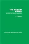 The Muslim Creed Its Genesis and Historical Development,0415442540,9780415442541