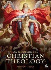 Introduction to Christian Theology,0567045358,9780567045355