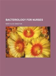 Bacteriology for Nurses,1459080327,9781459080324