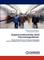Superconductivity and Ferromagnetism,3848441918,9783848441914