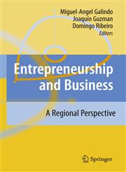 Entrepreneurship and Business A Regional Perspective,3540708995,9783540708995