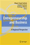 Entrepreneurship and Business A Regional Perspective,3540708995,9783540708995