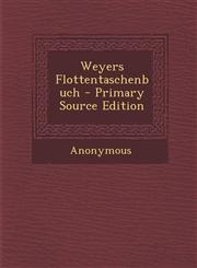 Weyers Flottentaschenbuch - Primary Source Edition,129481852X,9781294818526