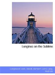 Longinus on the Sublime,111036816X,9781110368167