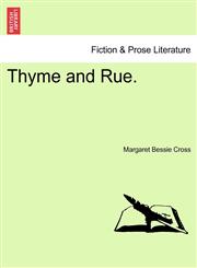 Thyme and Rue.,124137807X,9781241378073