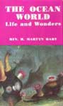 The Ocean World Life and Wonders,8172680082,9788172680084