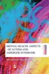 Mental Health Aspects of Autism and Asperger Syndrome,1843107279,9781843107279