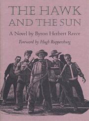 The Hawk and the Sun A Novel,0820316563,9780820316567