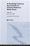 Charles Dickens's Bleak House A Routledge Study Guide and Sourcebook,0415247721,9780415247726
