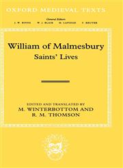 William of Malmesbury Saints' Lives,0198207093,9780198207092