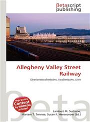 Allegheny Valley Street Railway,613508741X,9786135087413