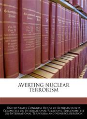 AVERTING NUCLEAR TERRORISM,1240502893,9781240502899
