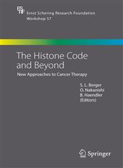 The Histone Code and Beyond New Approaches to Cancer Therapy,3540278575,9783540278573
