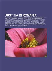 Justiția în România Avocați români, Dosare de corupție din România, Legislația românească, Magistrați români,1232276014,9781232276012