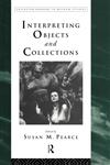 Interpreting Objects and Collections,0415112885,9780415112888