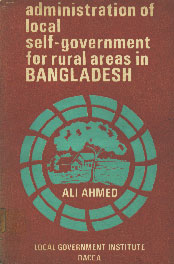 Administration of Local Self-government for Rural Areas in BANGLADESH