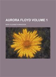 Aurora Floyd Volume 1,1130684385,9781130684384