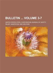 Bulletin  Volume 3-7,1236762886,9781236762887