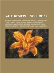 Yale review  Volume 12,1155504232,9781155504230