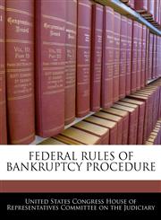 FEDERAL RULES OF BANKRUPTCY PROCEDURE,1240571143,9781240571147