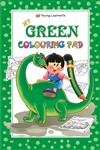 My Green Colouring Pad,9380025017,9789380025018