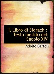 Il Libro di Sidrach Testo Inedito del Secolo XIV,1116458829,9781116458824