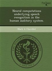 Neural computations underlying speech recognition in the human auditory system.,1249867711,9781249867715