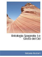 Antologia Spagnola Le Gesta del Cid,1103982192,9781103982196