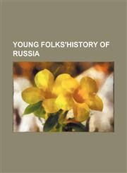 Young folks'history of Russia,1150765488,9781150765483