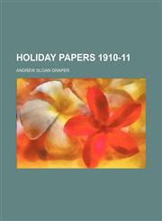 Holiday Papers 1910-11,1151550434,9781151550439
