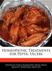 Homeopathic Treatments for Peptic Ulcers,1241714517,9781241714512