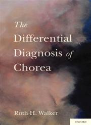The Differential Diagnosis of Chorea,0195393511,9780195393514