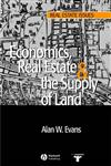 Economics, Real Estate, and the Supply of Land,1405118628,9781405118620