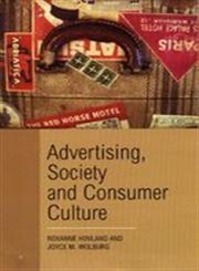 Advertising, Society and Consumer Culture,8184050674,9788184050677