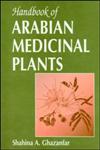 Handbook of Arabian Medicinal Plants,084930539X,9780849305399