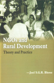 NGOs and Rural Development Theory and Practice 1st Published,8170227321,9788170227328