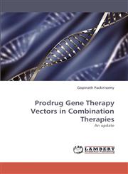 Prodrug Gene Therapy Vectors in Combination Therapies,3838346505,9783838346502