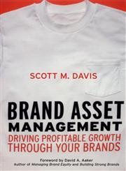 Brand Asset Management Driving Profitable Growth Through Your Brands,0787963941,9780787963941