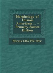 Morphology of Thismia Americana ... - Primary Source Edition,1289608415,9781289608415
