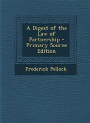 Digest of the Law of Partnership,1289418365,9781289418366