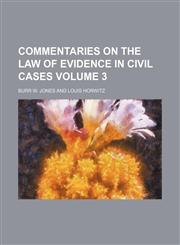 Commentaries on the law of evidence in civil cases Volume 3,1153967979,9781153967976