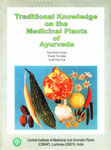 Traditional Knowledge on the Medicinal Plants of Ayurveda 1st Edition,818694365X,9788186943656